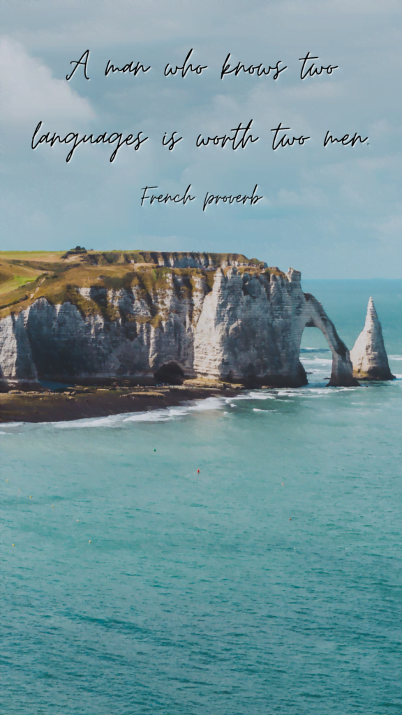 A man who knows two languages is worth two men - French proverb --- language learning quote phone wallpaper